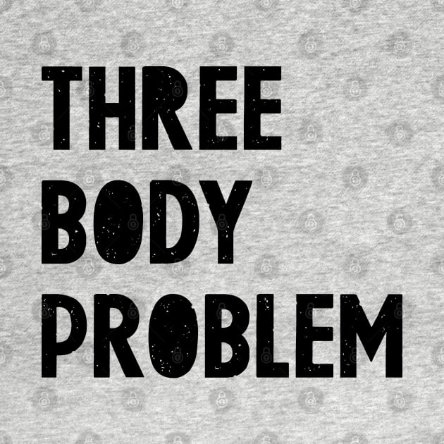 Three Body Problem 1 by orange-teal